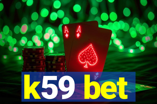 k59 bet